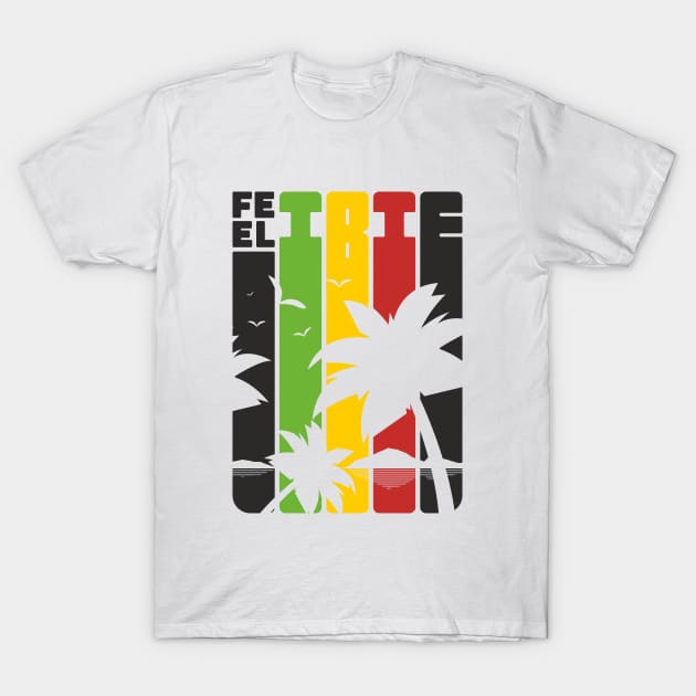 Feel Irie T-Shirt by vkolbass